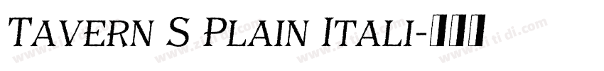Tavern S Plain Itali字体转换 Tavern S Plain Itali字体转换
